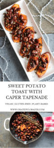Top your Sweet Potato Toast with zesty Olive Caper Tapenade for a fun party appetizer!