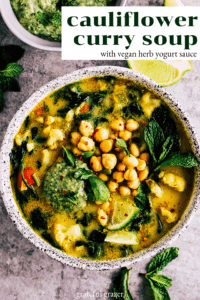 Cauliflower Curry Soup in white ceramic bowl with title text that reads, "Cauliflower Curry Soup with Vegan Herb Yogurt Sauce."