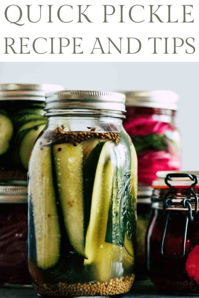 Quick pickled vegetables in jars with text that reads, "Quick Pickle Recipe and Tips"