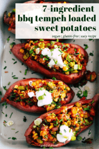 Stuffed sweet potatoes with black text that reads, "7-Ingredient BBQ tempeh loaded sweet potatoes: vegan, gluten-free, easy recipe."
