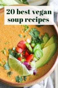 Yellow bowl of corn chowder soup with text that reads, "20 best vegan soup recipes."
