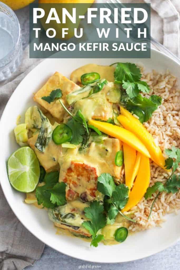 Yellow tofu rice bowls with text that reads, "pan-fried tofu with mango kefir."