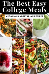 Collage of colorful vegetarian meals with black and white text that reads, "The Best Easy College Meals: Vegan and Vegetarian Recipes."