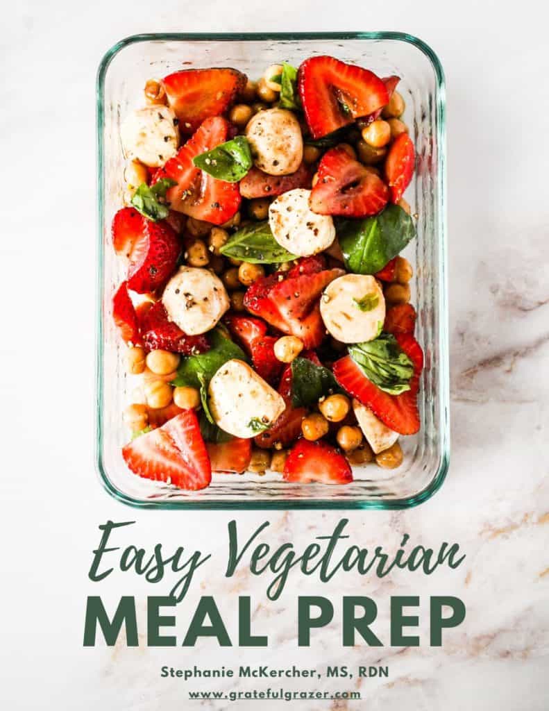 Easy Vegetarian Meal Prep ebook cover with a strawberry salad in a glass meal prep container and green text reading, "Easy Vegetarian Meal Prep; Stephanie McKercher, MS, RDN; www.gratefulgrazer.com"