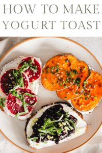 Three types of yogurt toast on a white plate with text that reads, "How to Make Yogurt Toast." The toppings are sweet potato, wild blueberry, and blood orange.