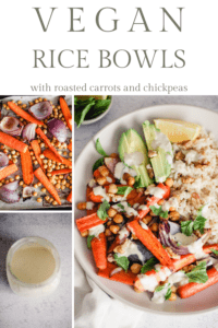 Collage with text that reads, "Vegan Rice Bowls with Roasted Carrots and Chickpeas." Upper left image is roasted carrots, onion, and chickpeas on a sheet pan. Lower left image is of tahini sauce in a jar. Righthand image is of the finished rice bowl.