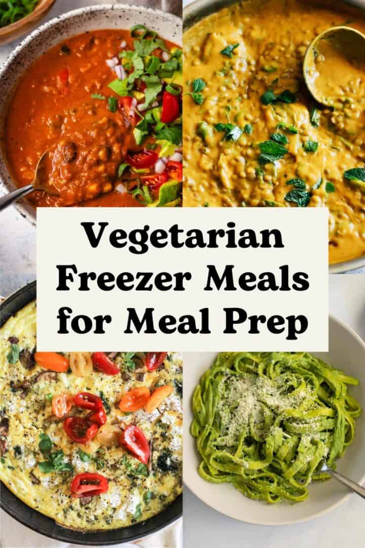 Collage of vegetarian freezer meal recipes, with text overlay that reads, "Vegetarian Freezer Meals for Meal Prep."
