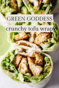 Breaded tofu wrap with text overlay reading, "Green Goddess Crunchy Tofu Wrap."