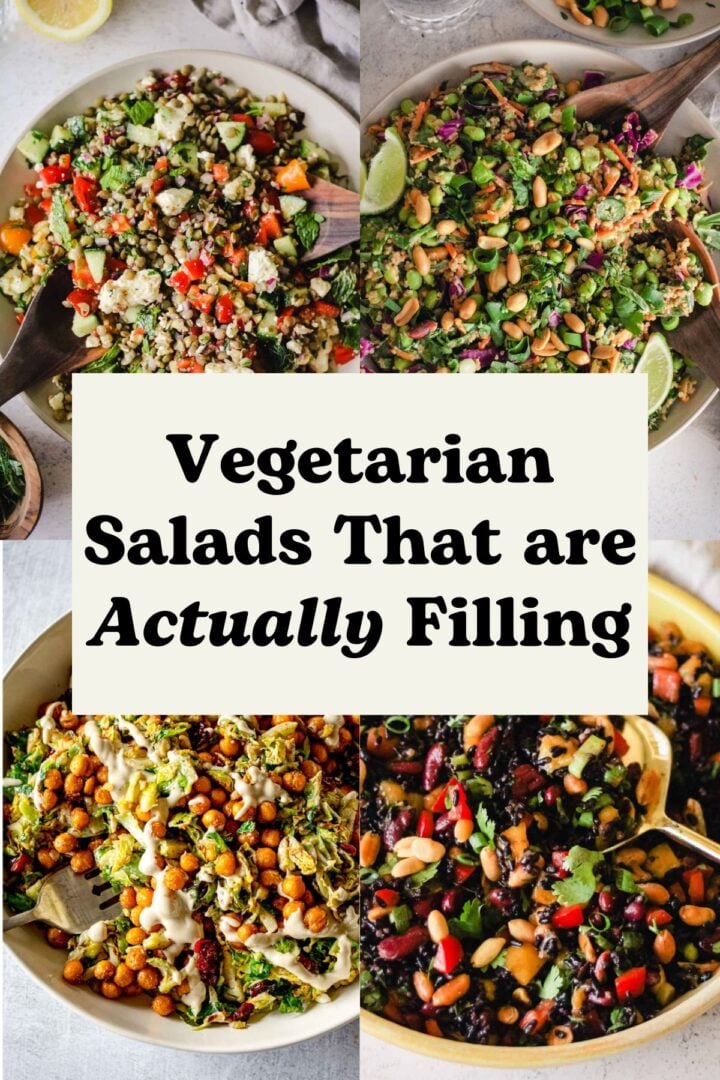 Collage of vegetarian salad recipes with text overlay that reads, "Vegetarian Salads That are Actually Filling."
