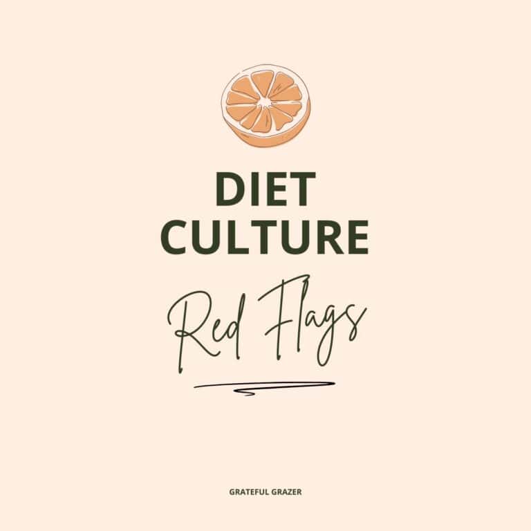 Text graphic, "Diet Culture Red Flags" - Grateful Grazer.