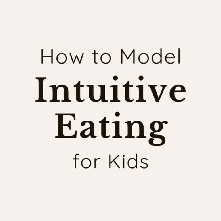 Text reads, "How to Model Intuitive Eating for Kids"