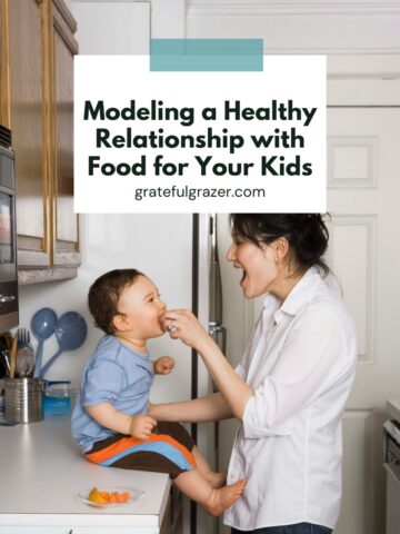Mother feeding her child with text reading, "Modeling a Healthy Relationship with Food for Your Kids."