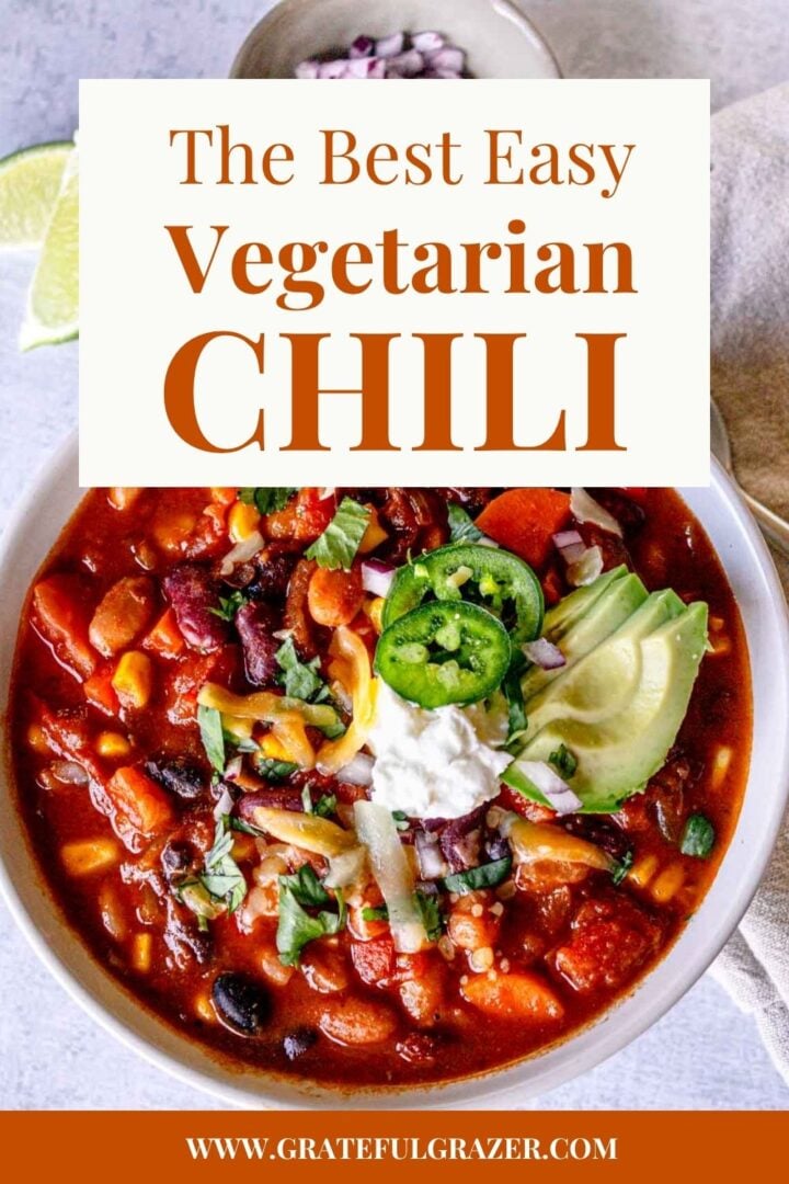Bean chili with text overlay reading, "the best easy vegetarian chili - gratefulgrazer.com."