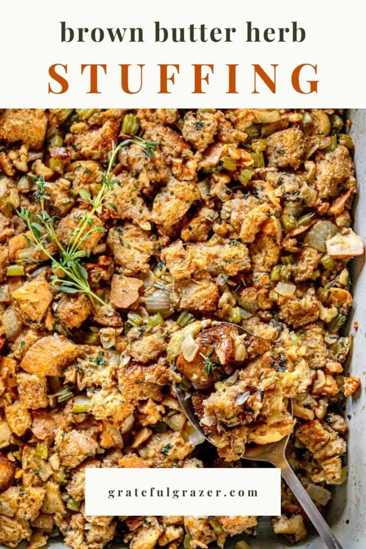 Vegetarian stuffing in a casserole dish with text reading, "brown butter herb stuffing - gratefulgrazer.com."