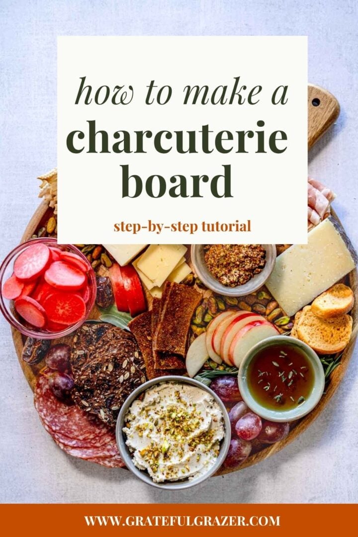 Colorful charcuterie board with text overlay, "how to make a charcuterie board step-by-step tutorial."