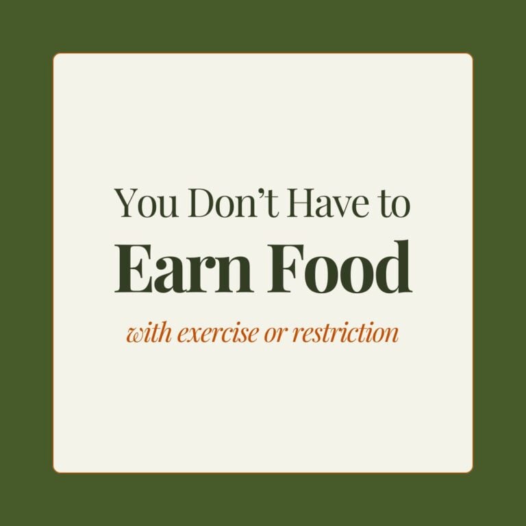 "You Don't Have to Earn Food with Exercise or Restriction."