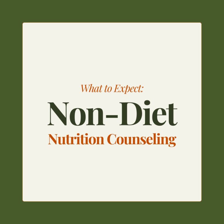 "What to Expect: Non-Diet Nutrition Counseling"