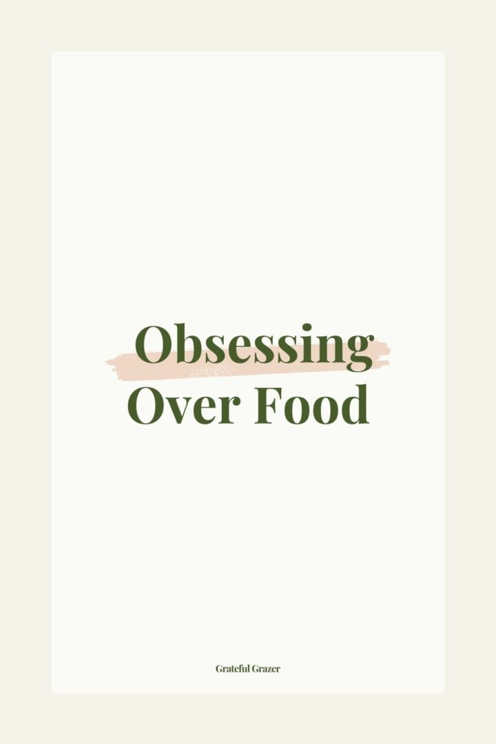 Text: Obsessing Over Food